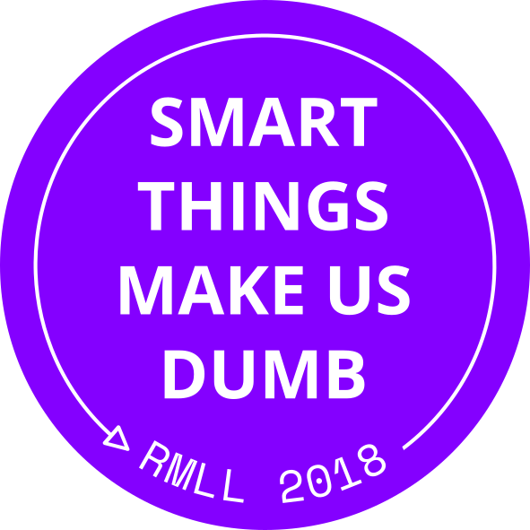 Sticker réalisé pour les RMLL 18 avec le slogan Smart things make us dumb