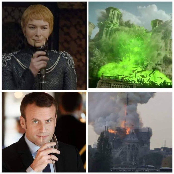 Image 2 : Meme comparant un personnage d'une série américaine heroic fantasy un verre de vin à la main responsable d'une explosion et Emmanuel Macron avec un verre de vin en vis-à-vis de la cathédrale Notre-Dame en feu